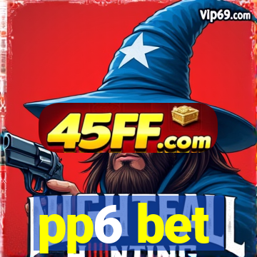pp6 bet